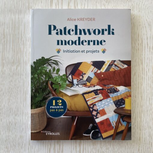 Patchwork Moderne Alice Kreyder Livre