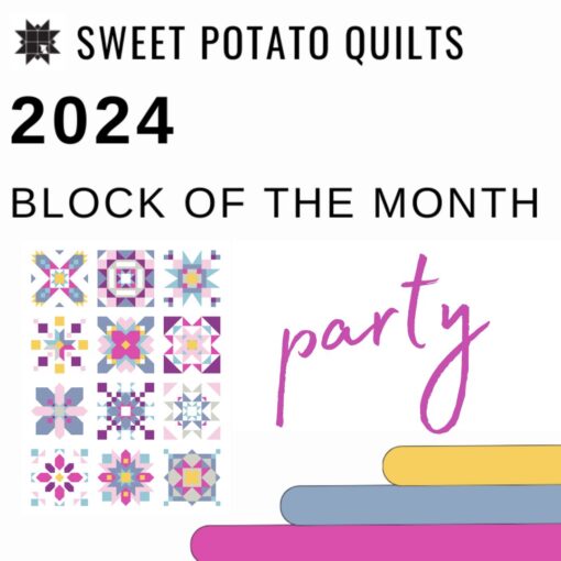 Kit - 2024 BOM Party par Sweet Potato Quilts