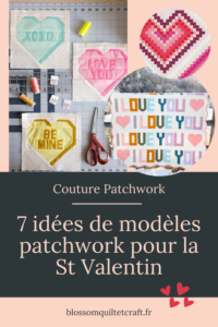 7 idées de modèles patchwork pour la St Valentin